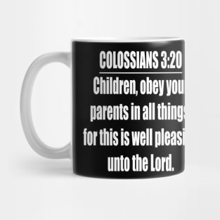 Colossians 3:20 King James Version Mug